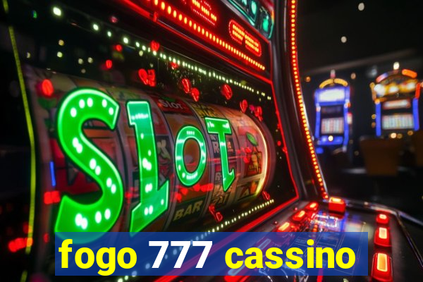 fogo 777 cassino